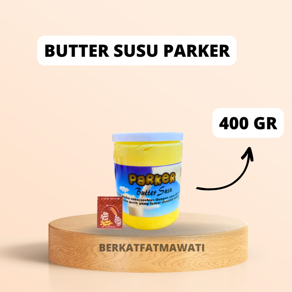 

BUTTER SUSU KEMASAN 400 GR / BUTTER SUSU PARKER