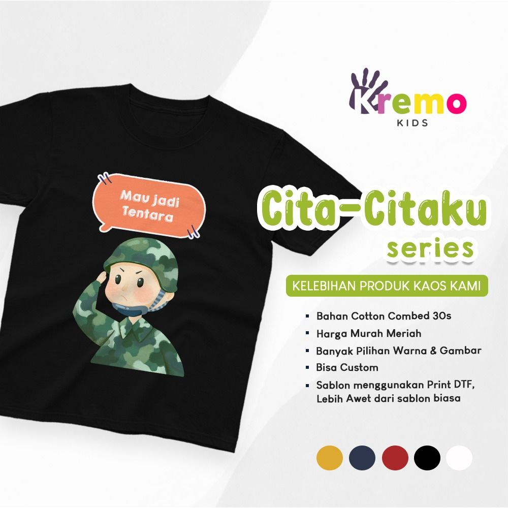 KAOS ANAK CITA CITAKU "TENTARA"