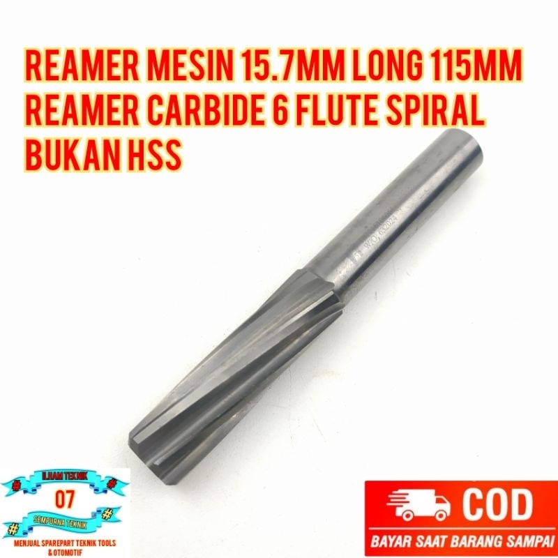Reamer Mesin 15.7mm Long 115mm Reamer Carbide 6 Flute Spiral Bukan HSS
