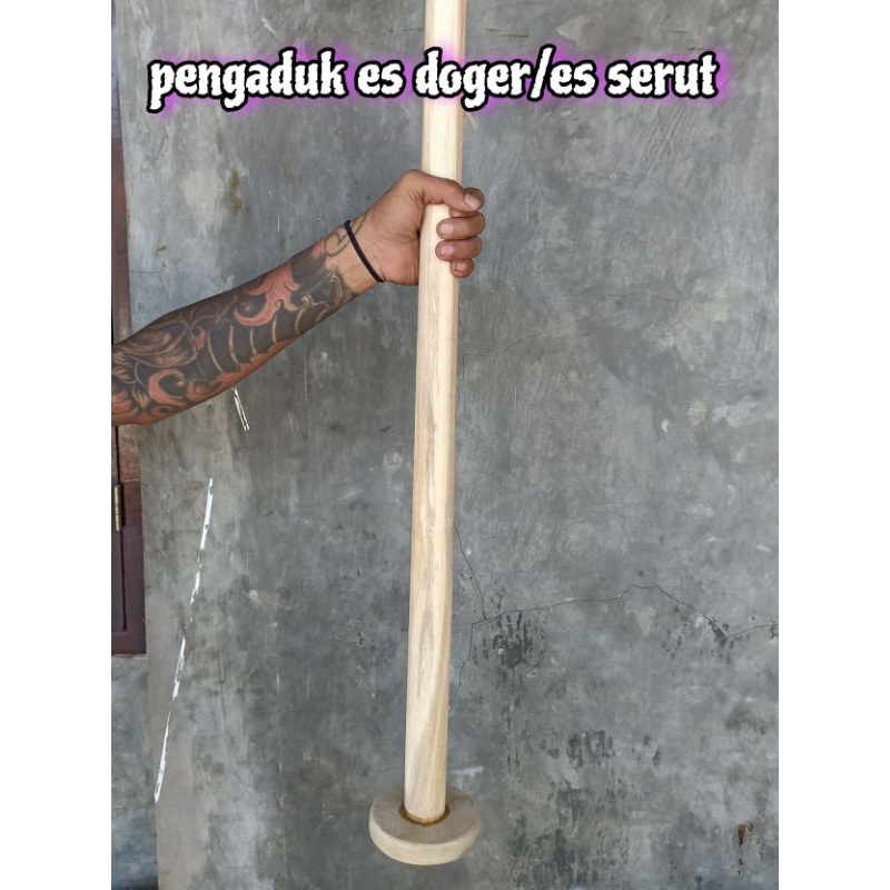 PENGADUK MANUAL UNTUK ES DOGER/ES SERUT, bahan dari kayu kor mis  kuat & tahan air