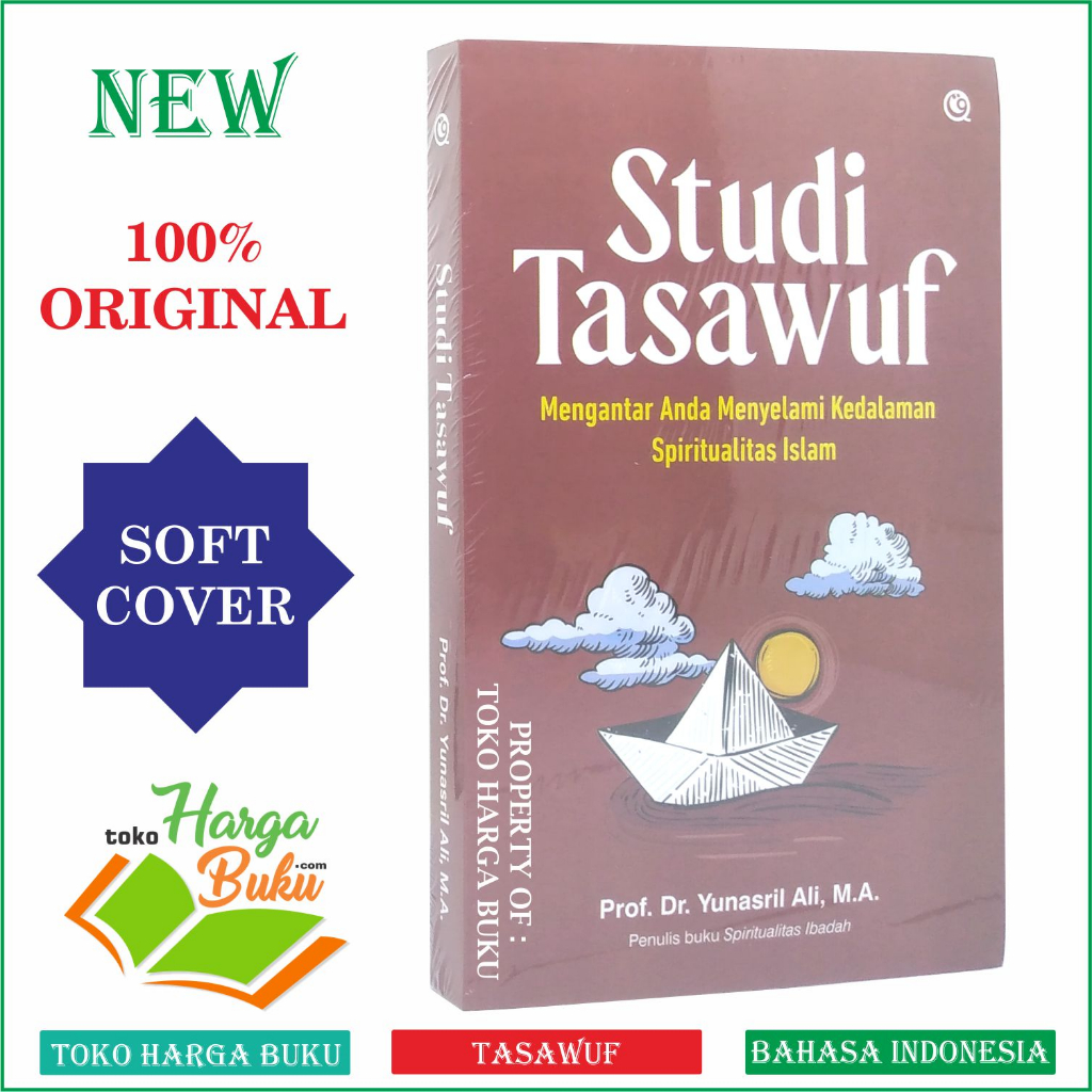 Foto Studi Tasawuf Mengantar Anda Menyelami Kedalaman Spiritualitas Islam Karya Prof Dr Yunasril Ali Penerbit QAF