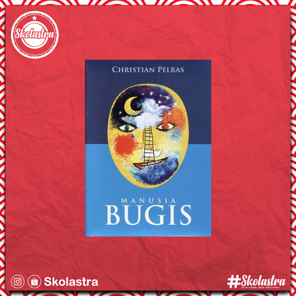 Skolastra | Manusia Bugis - Christian Pelras