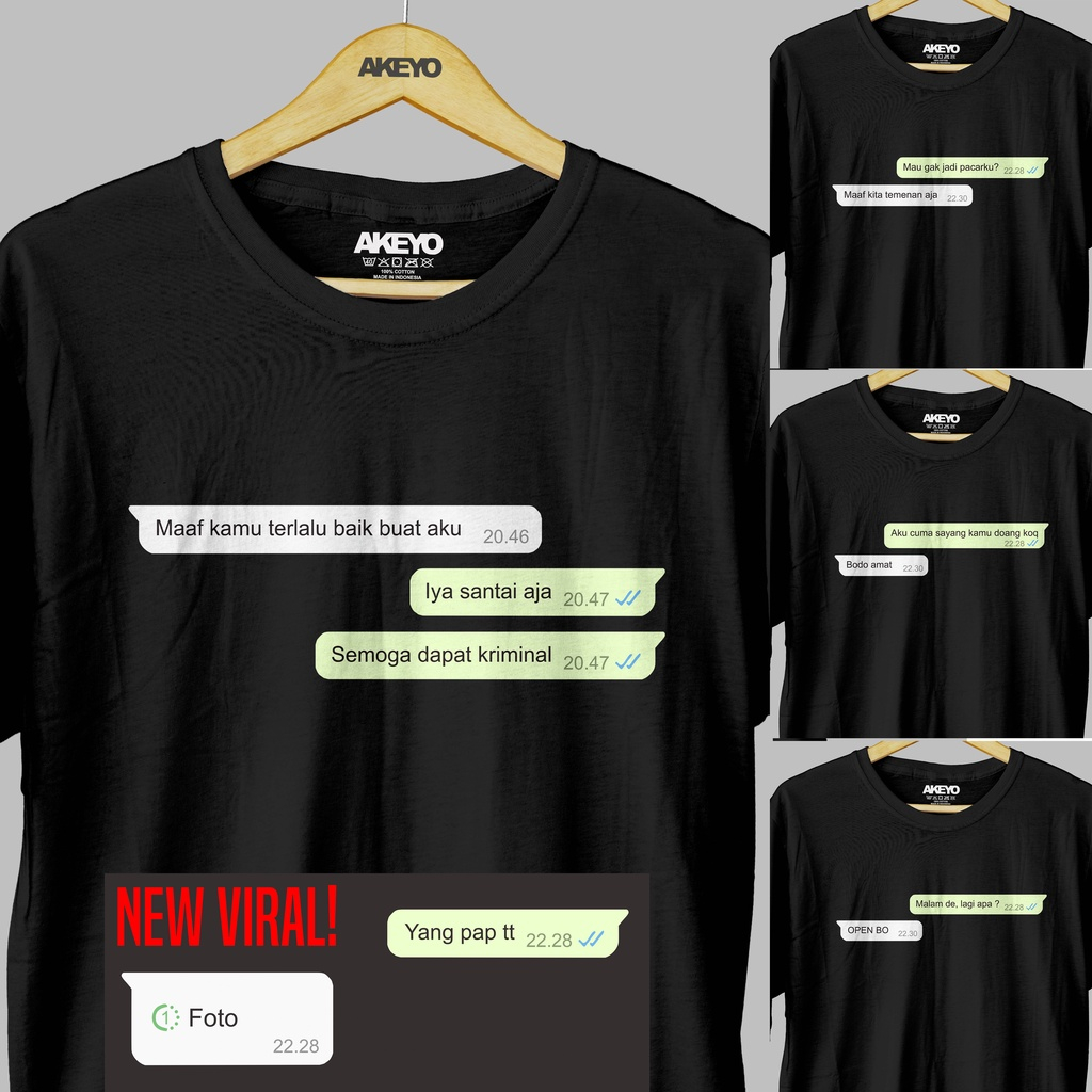 KAOS KATA UNIK CHAT WA 100% KATUN COMBED 30S | Maaf kamu terlalu baik buat aku semoga dapat../kaos p