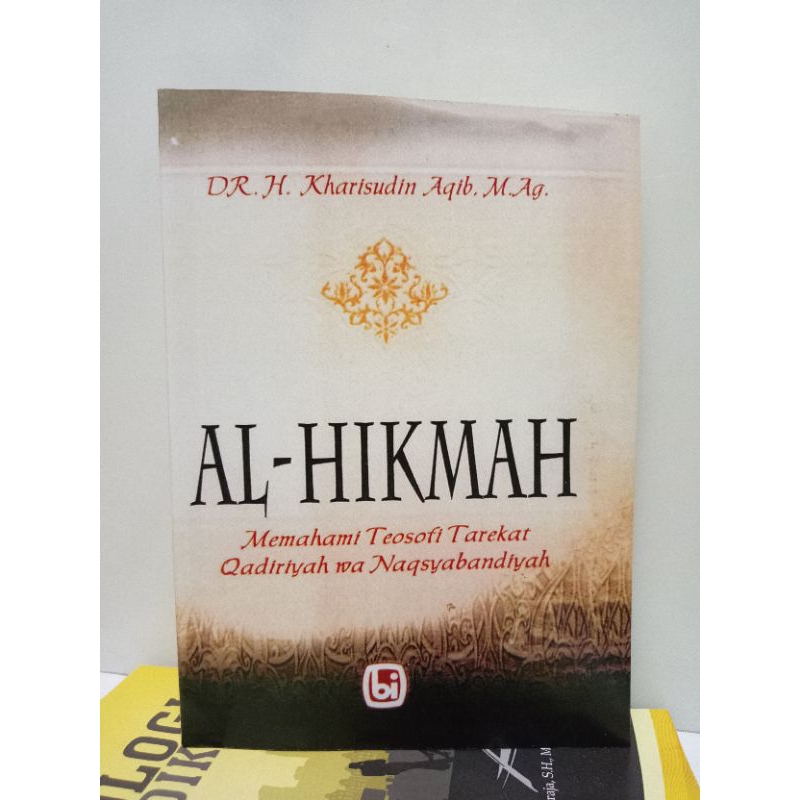 al-hikmah memahami teosofi tarekat Qadiriyah naqsyabandiyah