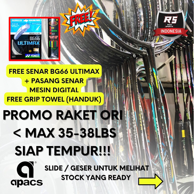 RAKET APACS WOVEN, IMPERIAL, INVANDER 5000, LETHAL LIGHT POWER, FUSION 3.30, FORCE 80, STATUS 15, ST