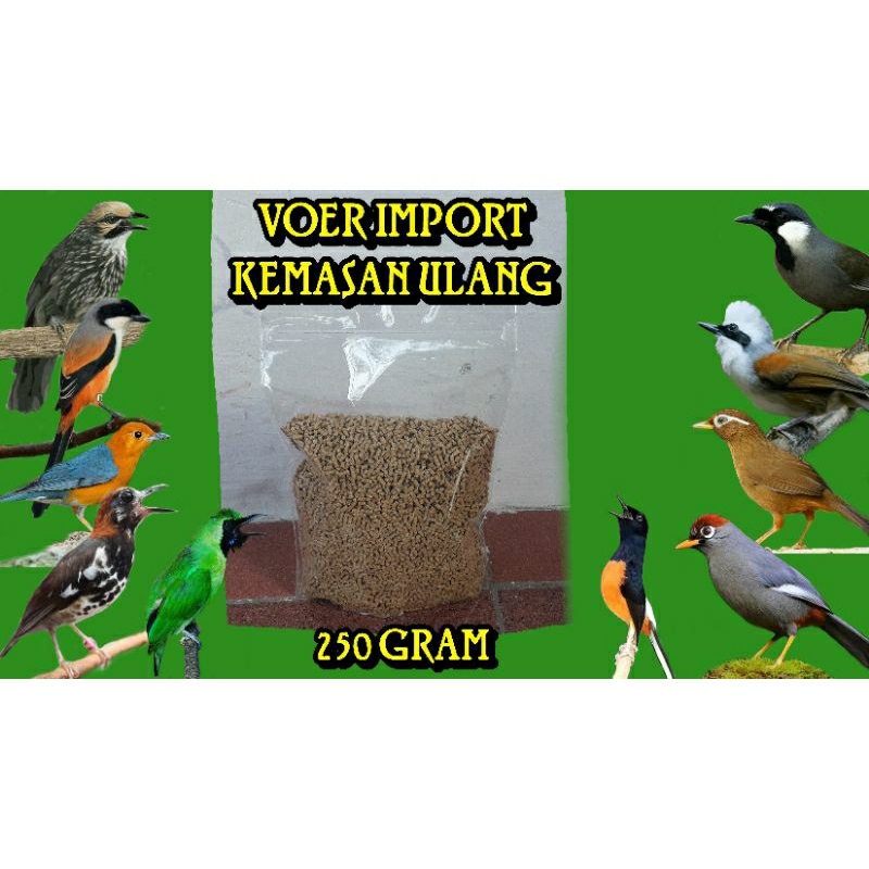 VOER IMPORT REPACK / KEMASAN ULANG 250 GRAM UNTUK SEMUA JENIS BURUNG