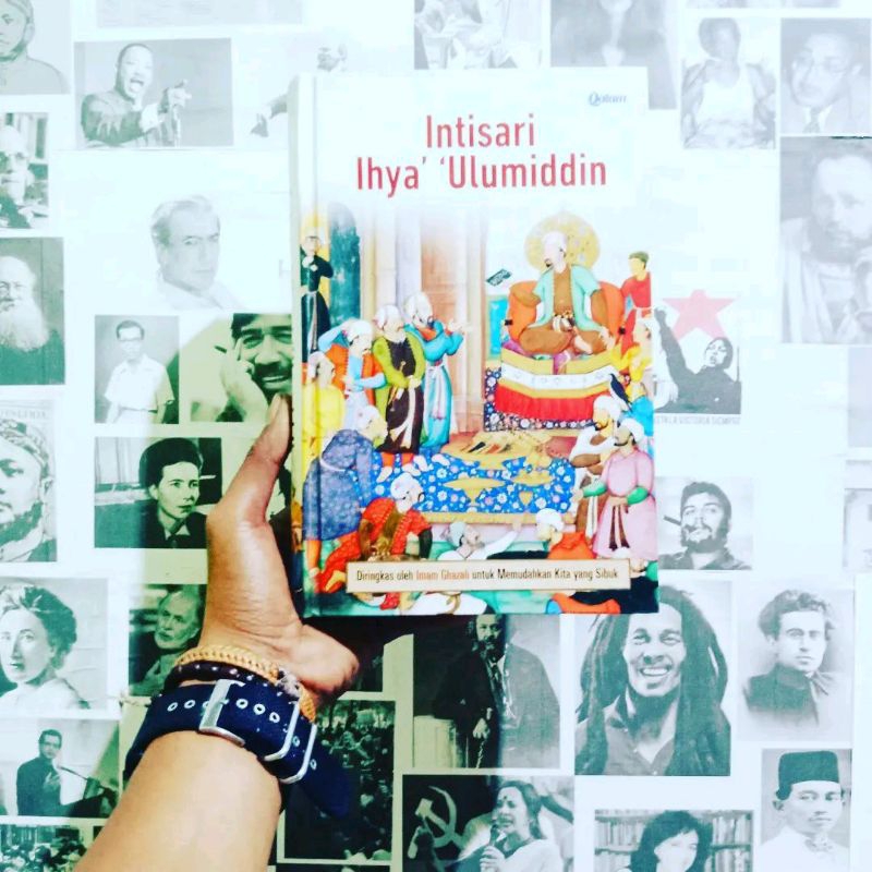 Hujjatul Islam Imam Al-Ghazali Metode Menjemput Maut / Peringatan bagi Penguasa / Intisari Ihya' 'Ul