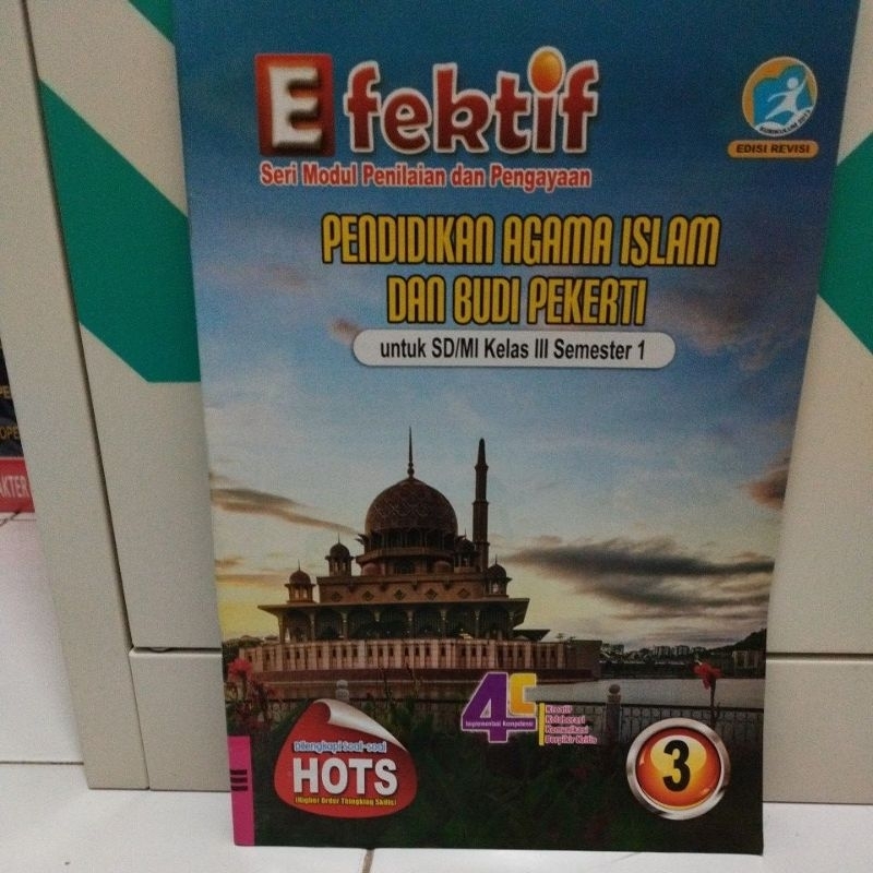 LKS EFEKTIF SD KELAS 3 SEMESTER 1 PENDIDIKAN AGAMA ISLAM DAN BUDI PEKERTI. K13 EDISI REVISJ