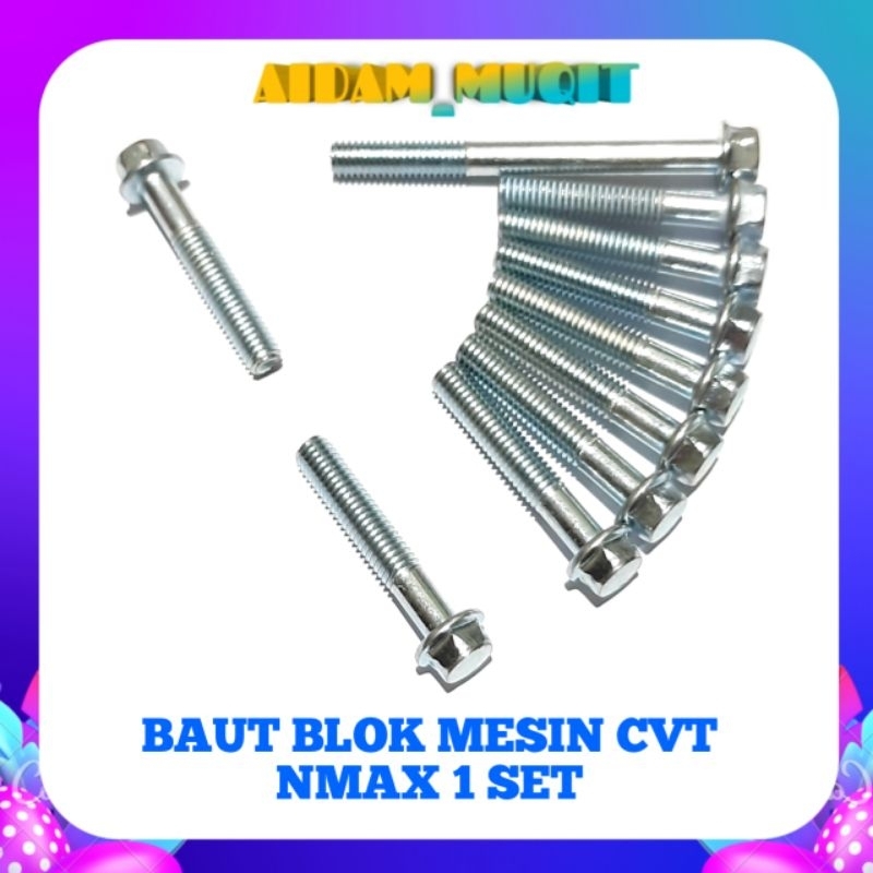 BAUT BLOK CVT NMAX BAUT BLOK MESIN NMAX BAUT BAK CVT NMAX 1 SET BAUT BLOK MOTOR NMAX UKURAN BAUT 10 