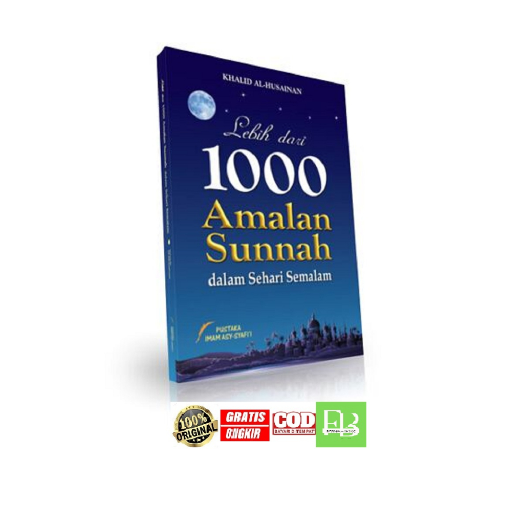 Lebih dari 1000 Amalan Sunnah dalam Sehari Semalam