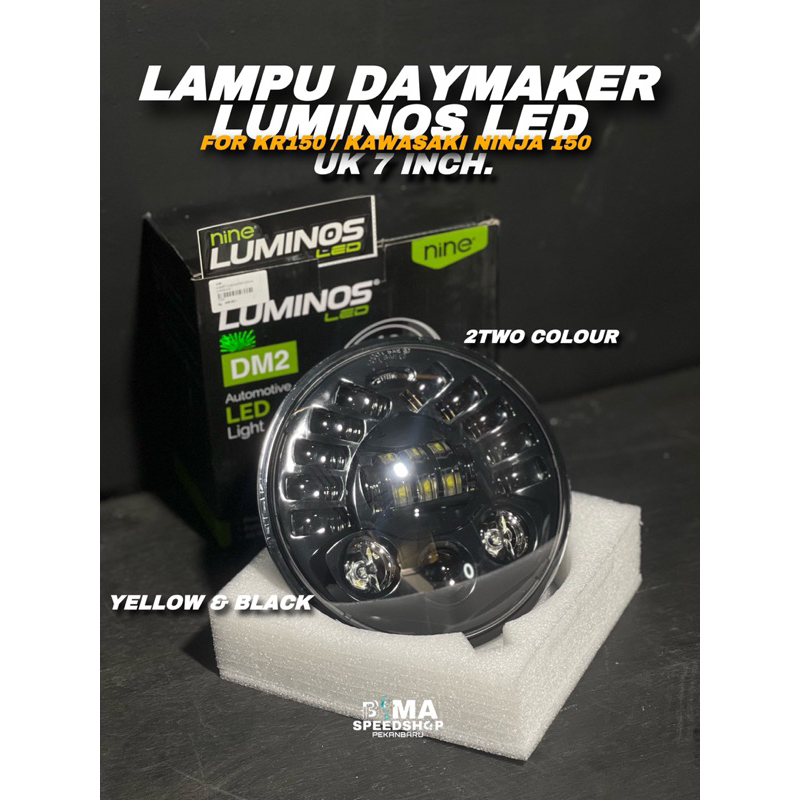 LAMPU DAYMAKER KAWASAKI NINJA 150 LUMINOS LED UK 7inch