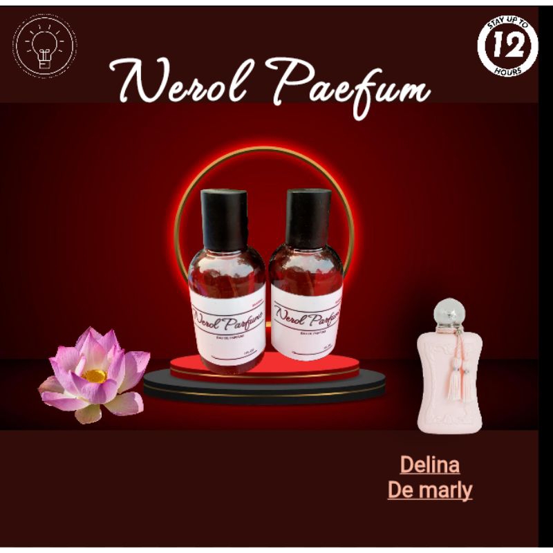 De Marly Delina Nerol Parfum