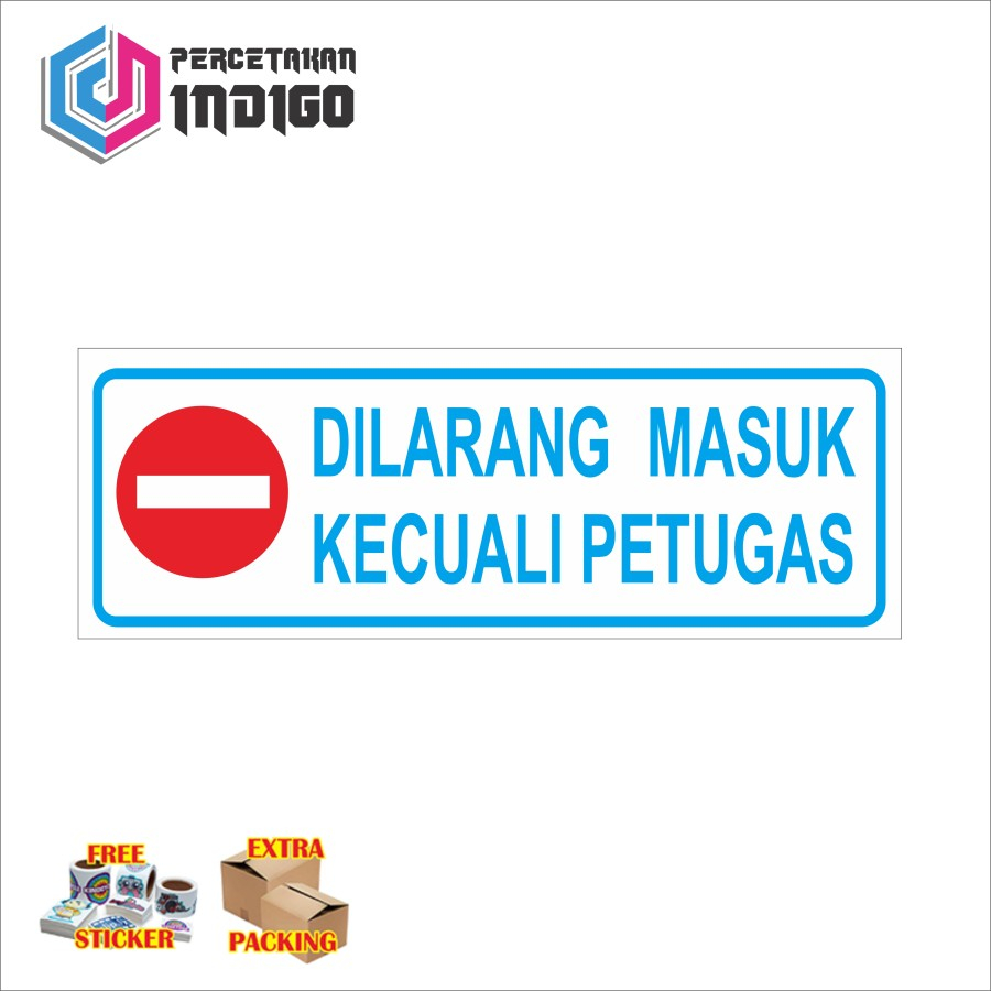 sign papan akrilik acrylic dilarang masuk kecuali petugas