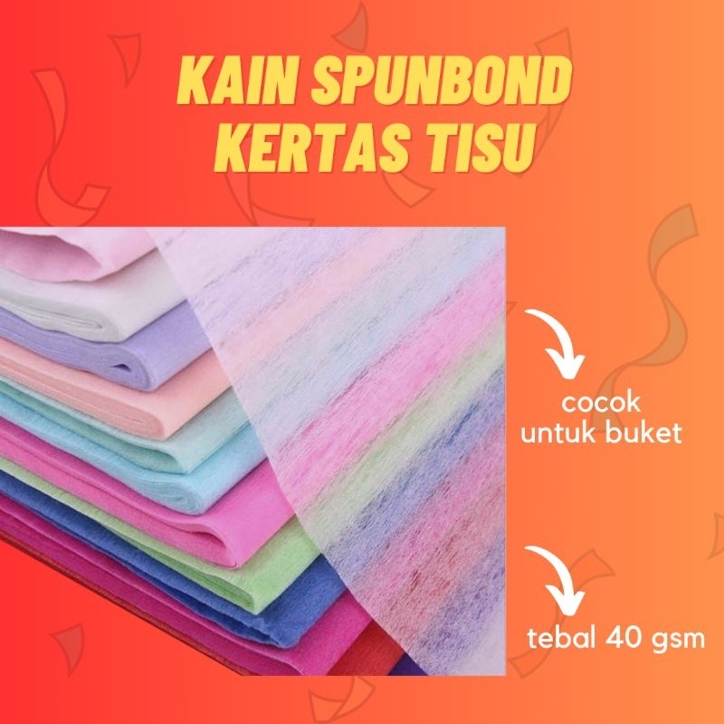 

Kertas Tisu Buket / Tissue Paper / Kain Spunbond