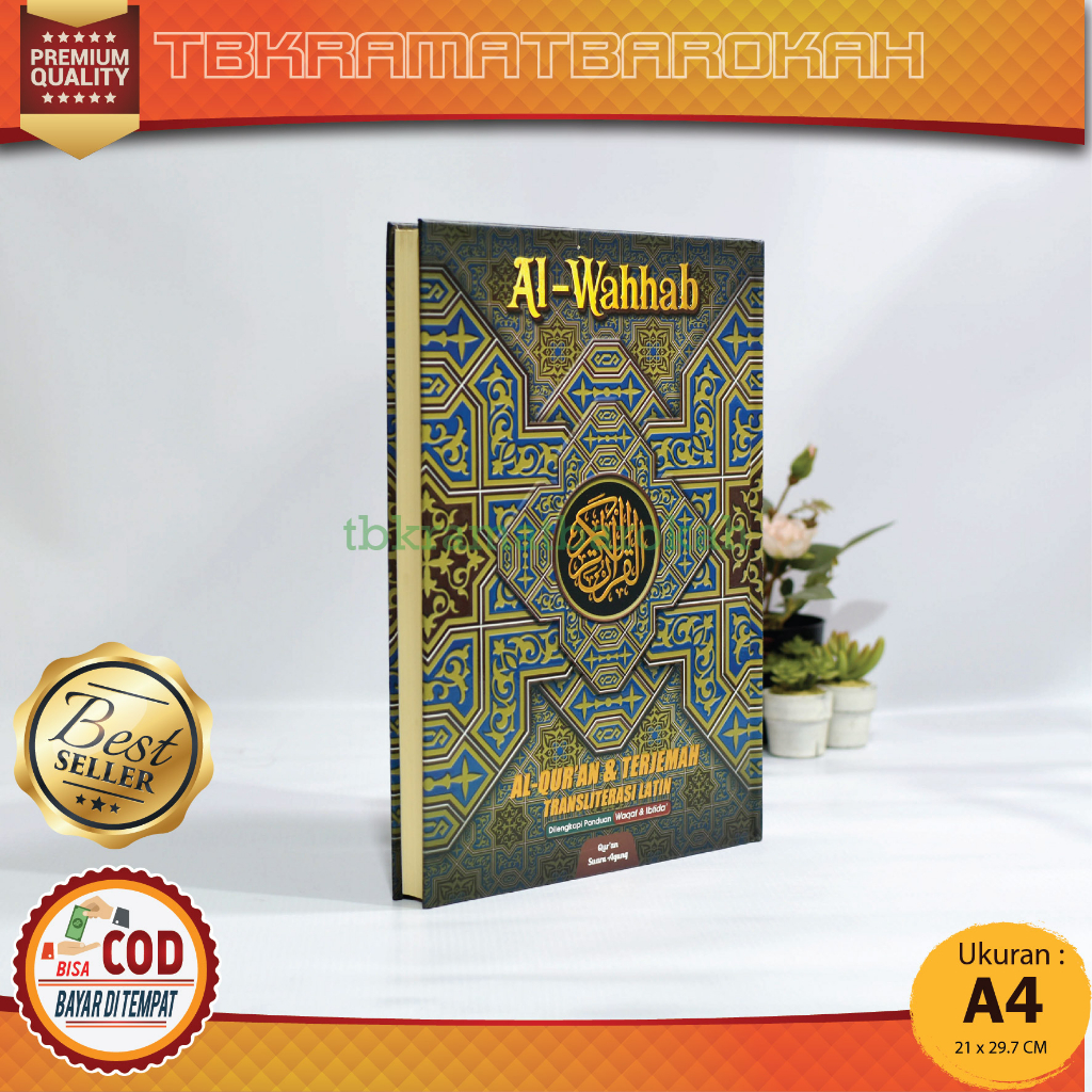 Al Qur'an Al Wahhab A4 Dilenkapi Terjemah Dan Bacaan Latin Dan Waqaf Ibtida Hard Cover Alkuran Yang 