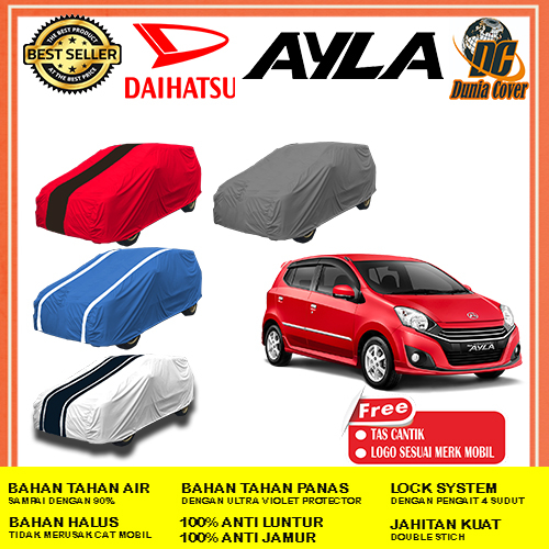 Cover Mobil Daihatsu Ayla D, D+, M, X, R, R DELUXE Anti Air Waterproof Outdoor, Sarung Mobil, Selimu