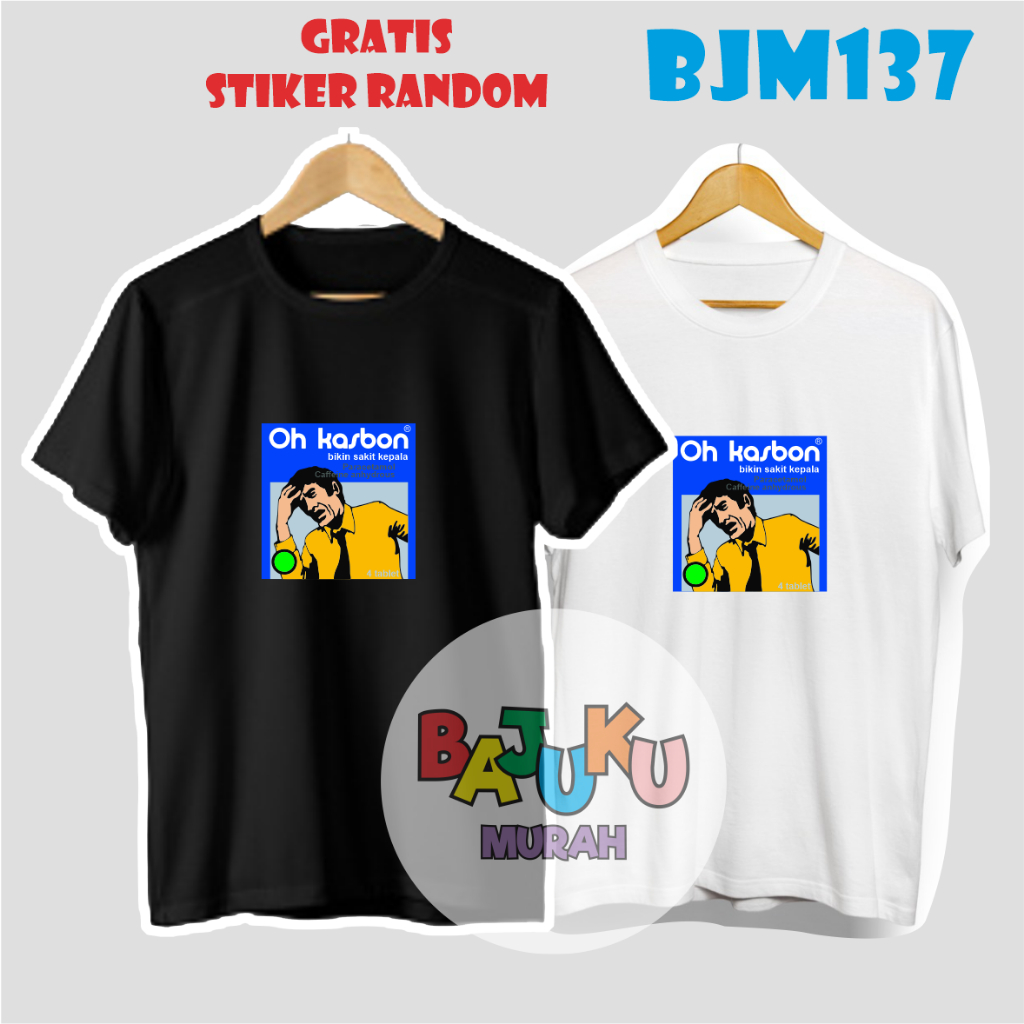 BJM137 Kaos Plesetan OhKasbon COMBED 30S