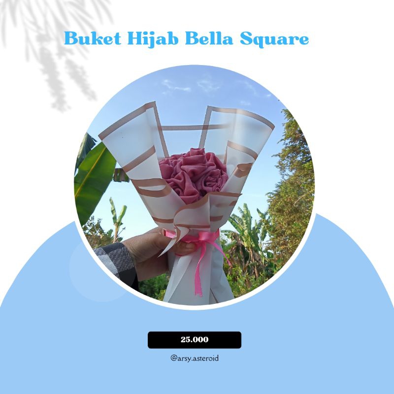 Buket Hijab Bella Square