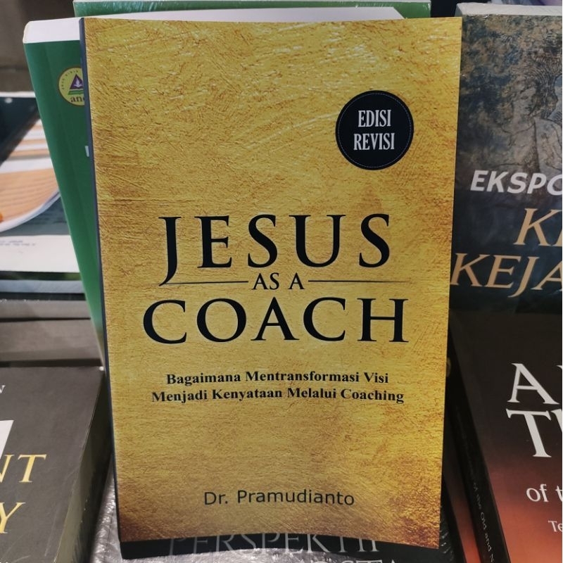 

Buku Rohani | Jesus as a Coach - Dr. Pramudianto