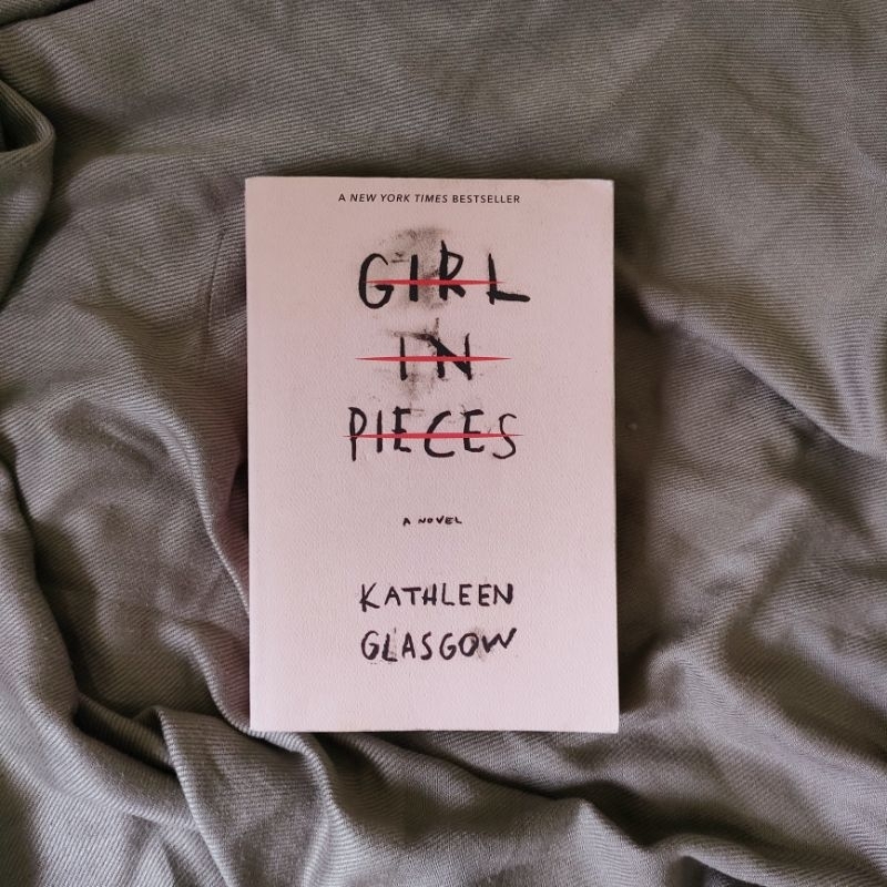 (Preloved) Girl in Pieces - Kathleen Glasgow
