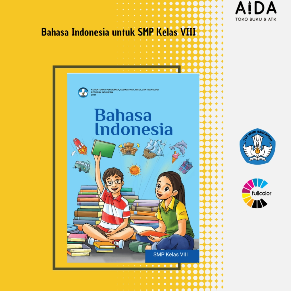 Buku pendidikan Kurikulum Merdeka SMP Bahasa Indonesia Kelas 8 -  Bahasa Indonesia Kelas 8 SMP - Buk