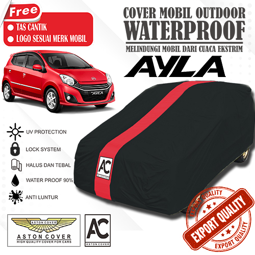 Cover Mobil Outdoor Ayla 2013-2019 Anti Air Anti Luntur Selimut Mobil Mantle Mobil Penutup Mobil Dai