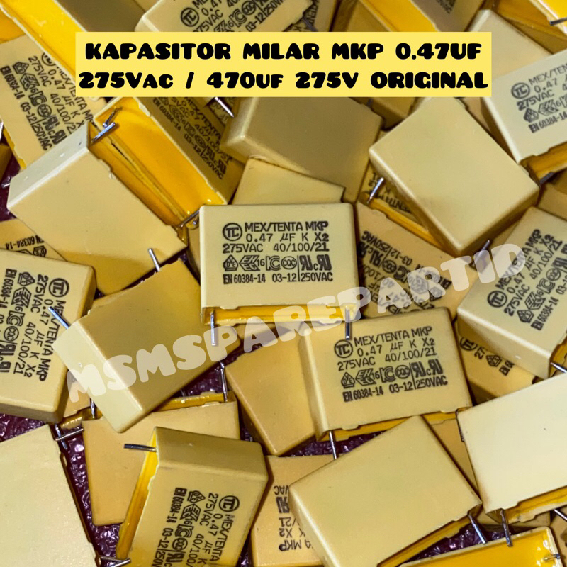 KAPASITOR MILAR MKP 0.47UF 275Vac / 470uf 275V ORIGINAL