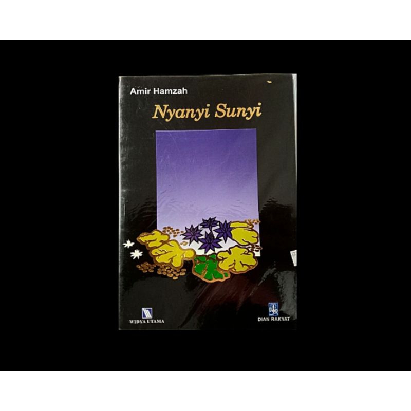 Nyanyi Sunyi karya Amir Hamzah (puisi pujangga lama)