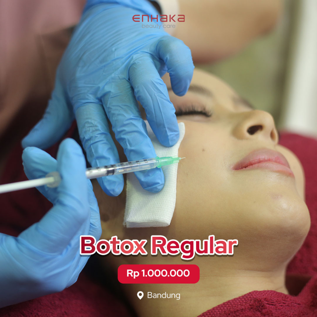 BotoxRegular Enhaka Bandung