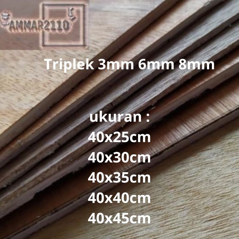 triplek 3mm 6mm 8mm 40x25cm / 40x30cm / 40x35cm / 40x40cm / 40x45cm