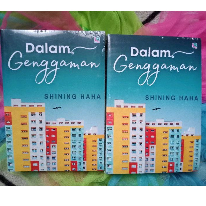 Dalam Genggaman - Shining Haha - Vi Hasanah - Novel Roman Fiksi