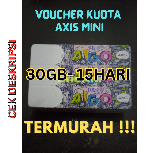 VOUCHER AXIS 30GB 15 HARI NASIONAL/voucher axis AIGO termurah/voucher murah axis/agen voucher axis/v