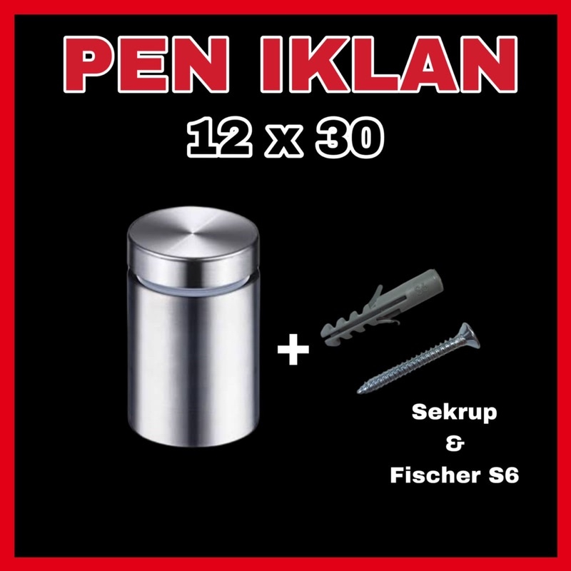 PEN IKLAN 12 X 30 Stainless / 12x30 / Baut Akrilik / Baut Kaca / Sign Board