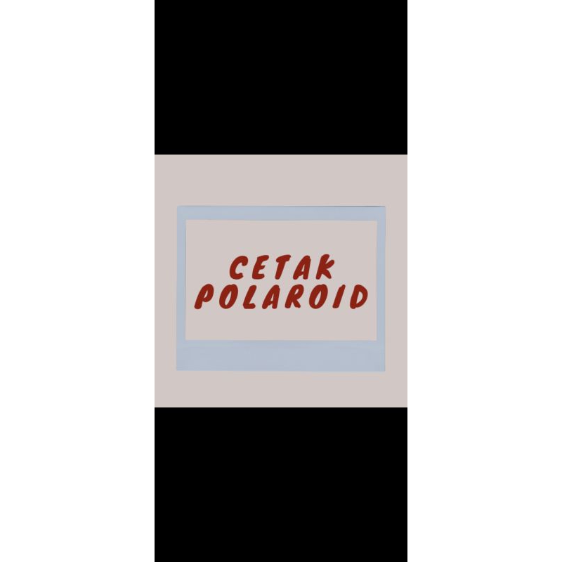 

CETAK FOTO POLAROID MURAH MERIAH