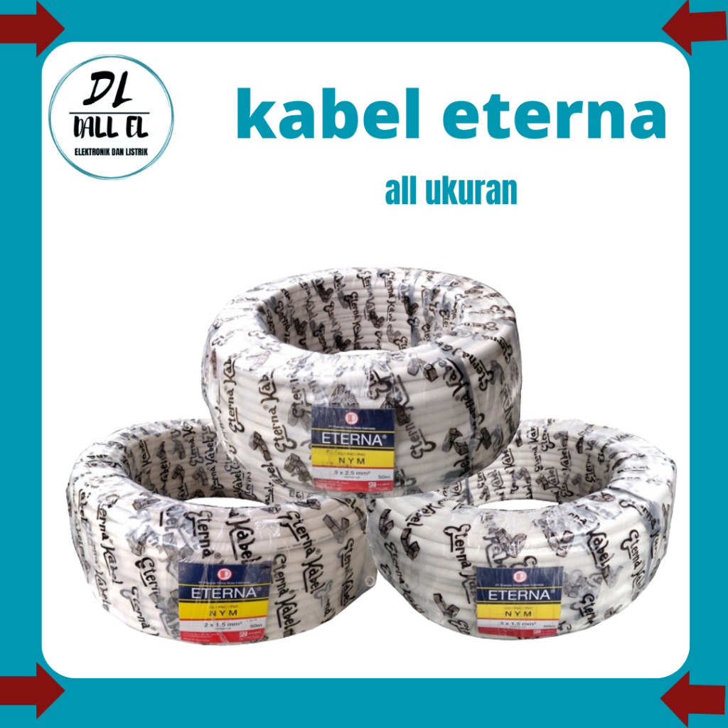 KABEL ETERNA NYM 2 X 1,5 SAMPAI 3 X 2,5 50 METER KAWAT 100% KUALITAS ORIGINAL