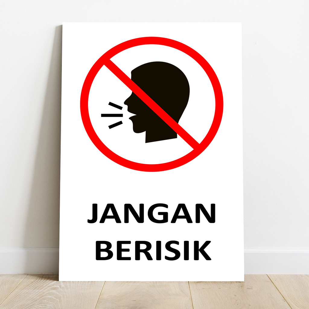 PAPAN TANDA JANGAN BERISIK