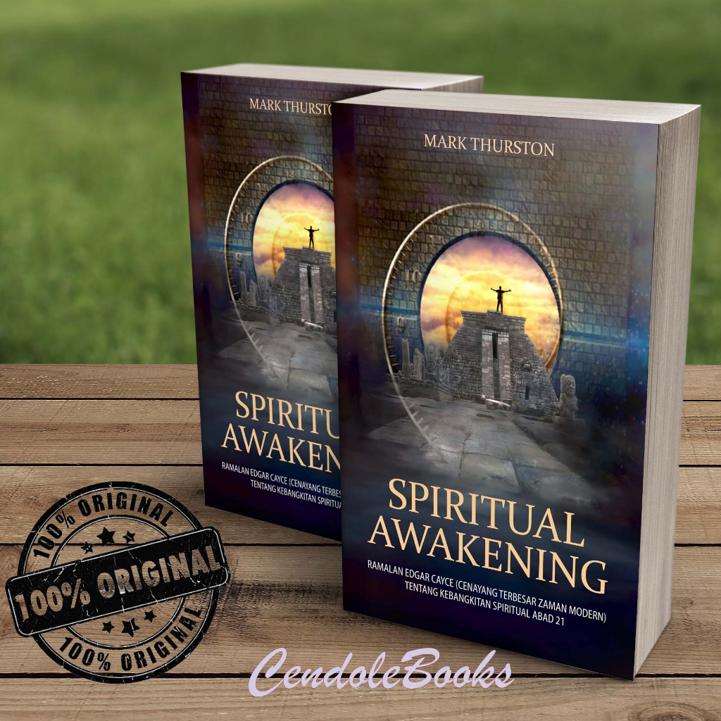 Buku Spiritual Awakening : Ramalan Edgar Cayce Tentang Kebangkitan Spiritual Abad 21 - Mark Thurston