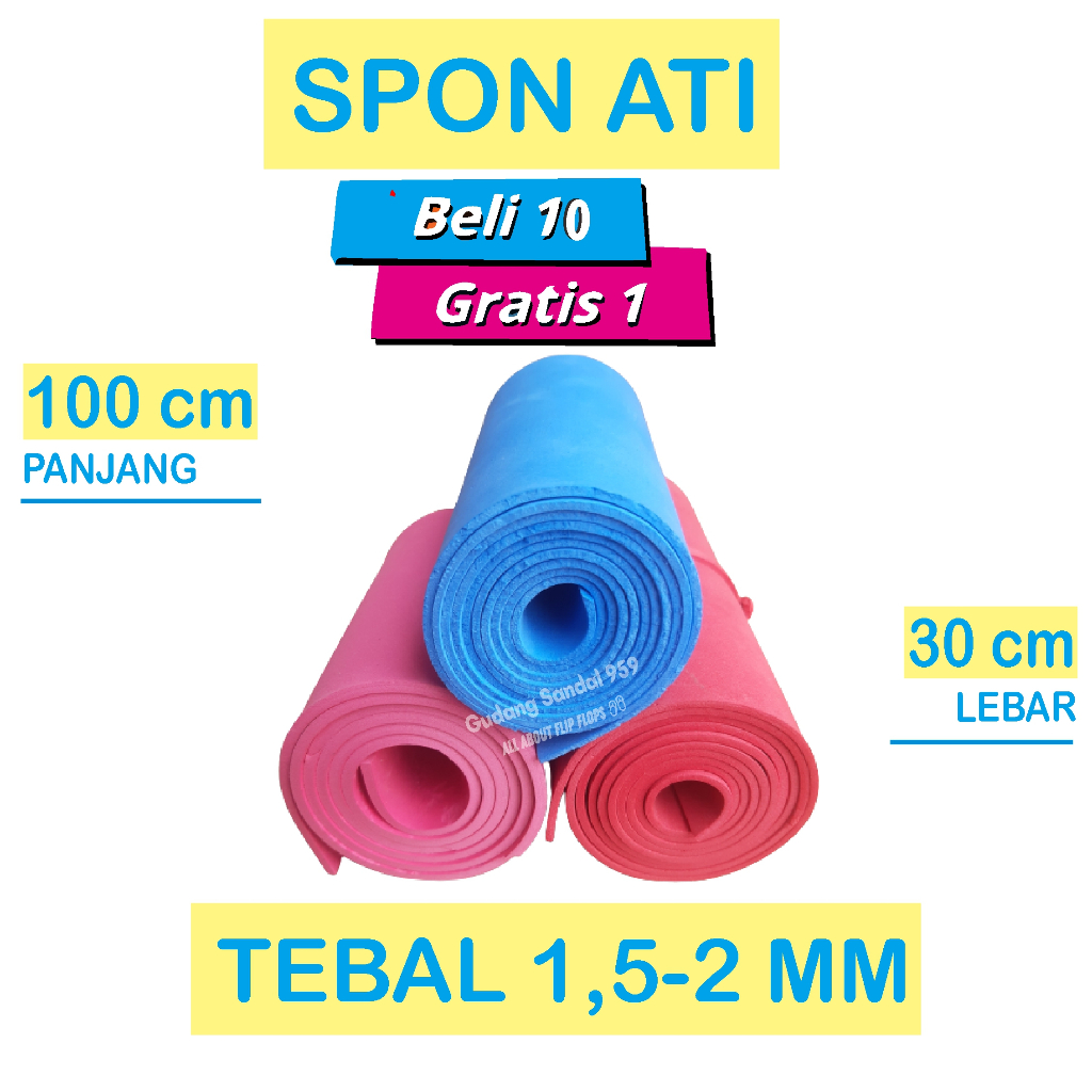 ( LIMBAH )PROMO BELI 10 GRATIS 1 SPON ATI / SPON EVA / BUSA ATI TEBAL 1,5 - 2 MILI LEMBARAN KREASI S