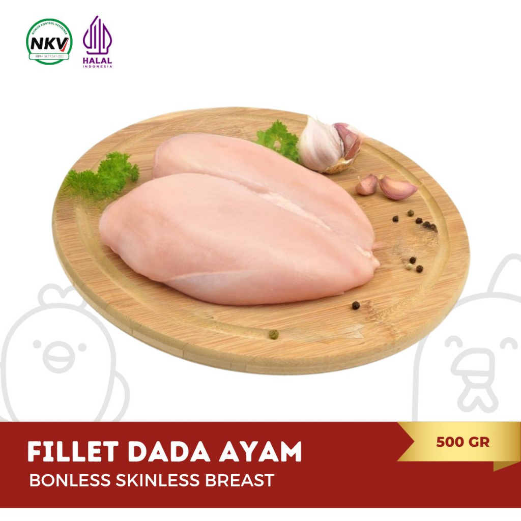 

FILLET DADA AYAM / Bonless Chicken Skinless