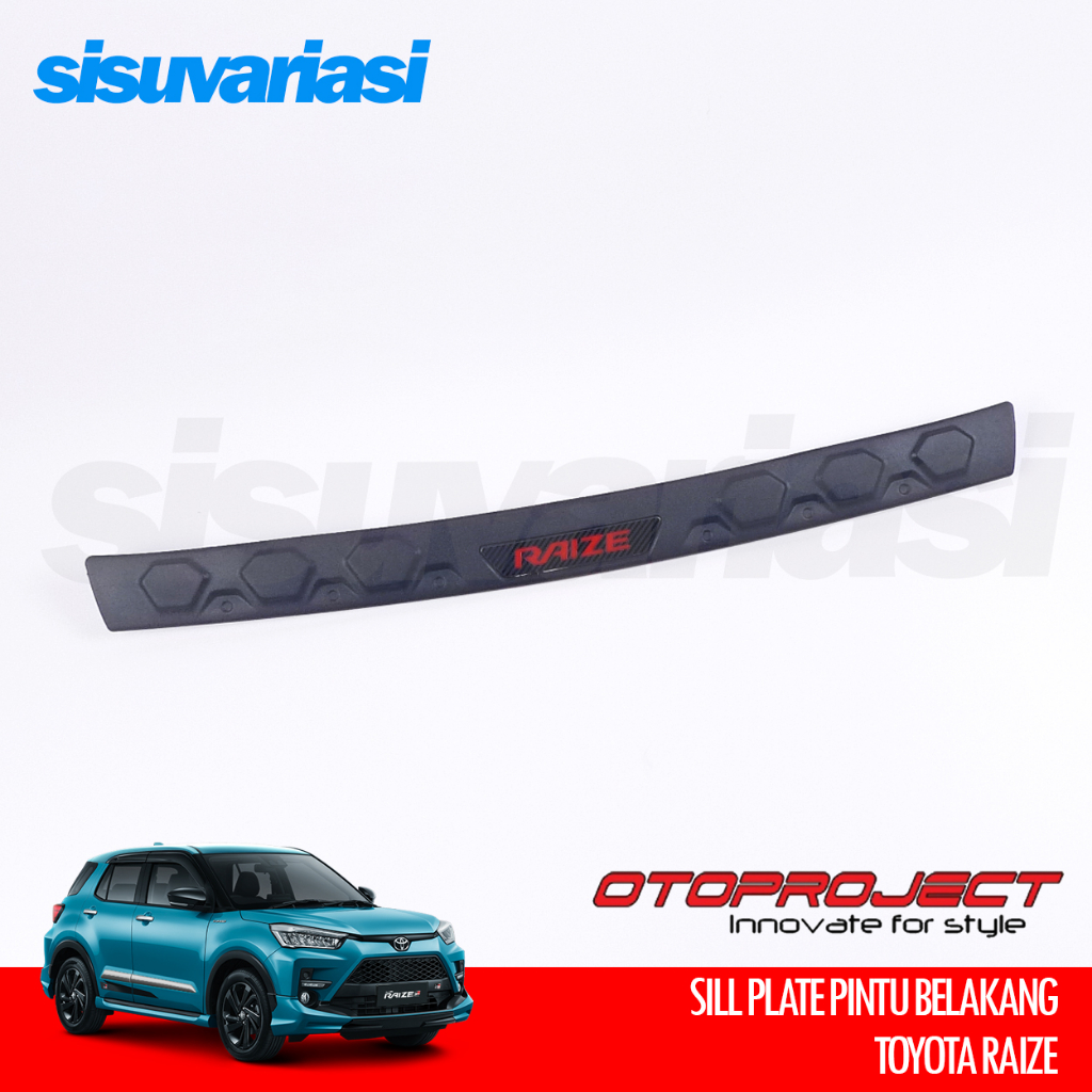 Aksesoris Otoproject Toyota Raize Sill Plate Sillplate Belakang