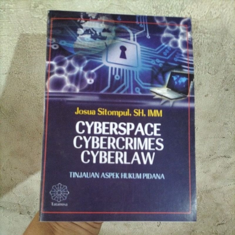 CYBERSPACE CYBERCRIMES CYBERLAW by Josua Sitompul