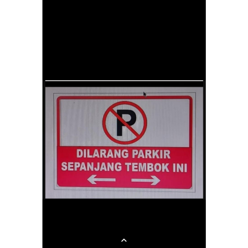 

Sign Plat Dillarang Parkir Sepanjang Tembok Ini Ukuran 30x40cm Sign Plat Parkir