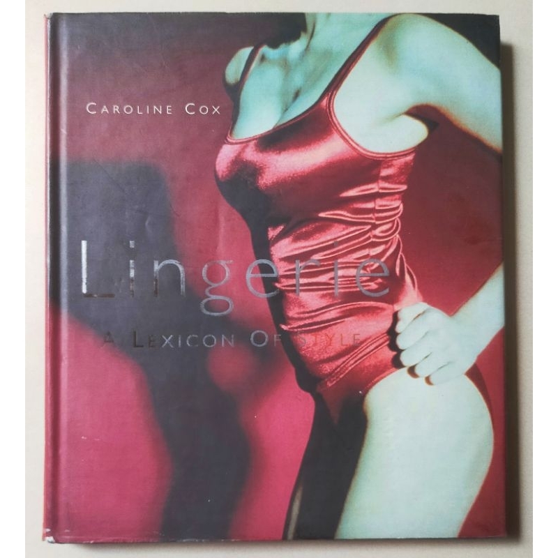 Caroline Cox : LINGERIE a Lexicon of Style / Buku besar Hardcover