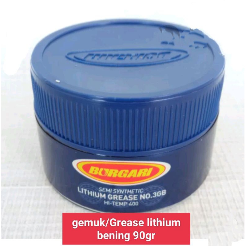 gemuk/Grease/stempet lithium bening 90 gr BURGARI