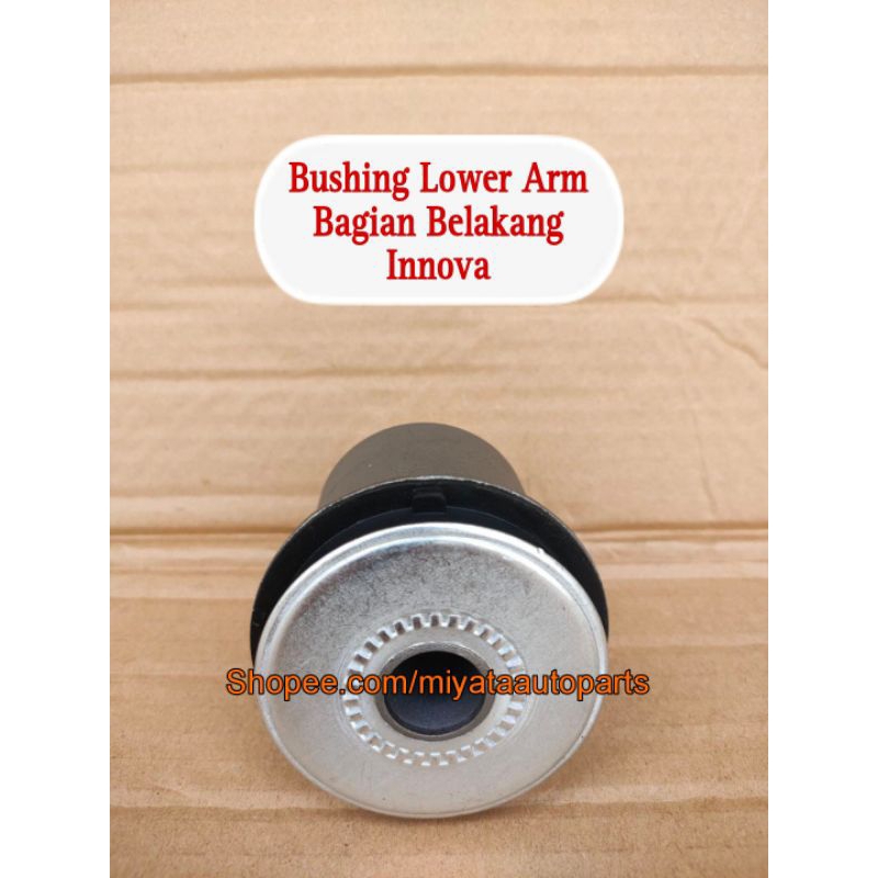 Bushing Lower Arm Bagian Belakang Innova