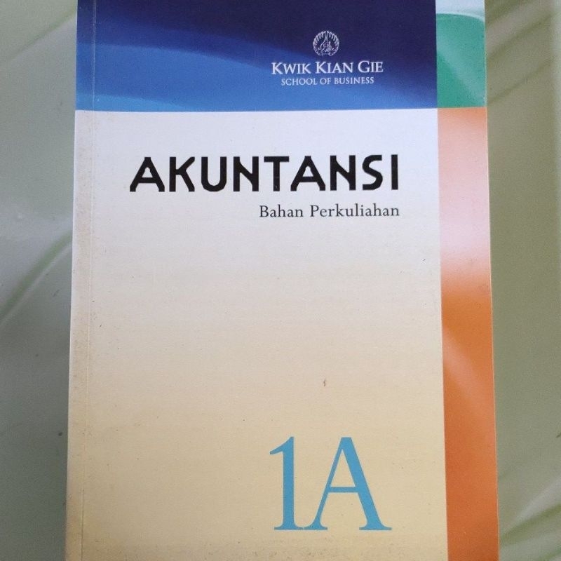 Buku Akuntansi Bahan Perkuliahan 1A