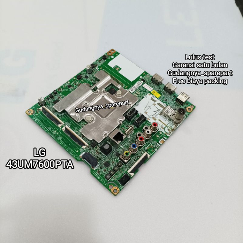 MAINBOARD LG 43UM7600PTA MB 43UM7600 MOBO MODUL TV MESIN TV MOTHERBOARD