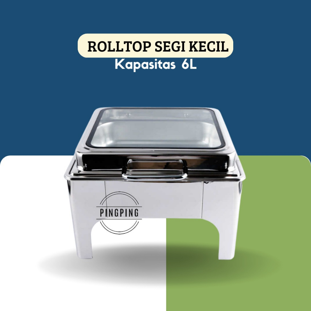 CHAFING DISH KECIL / ROLLTOP SEGI KECIL 1 BAR CATERING STAINLESS STEEL 6L
