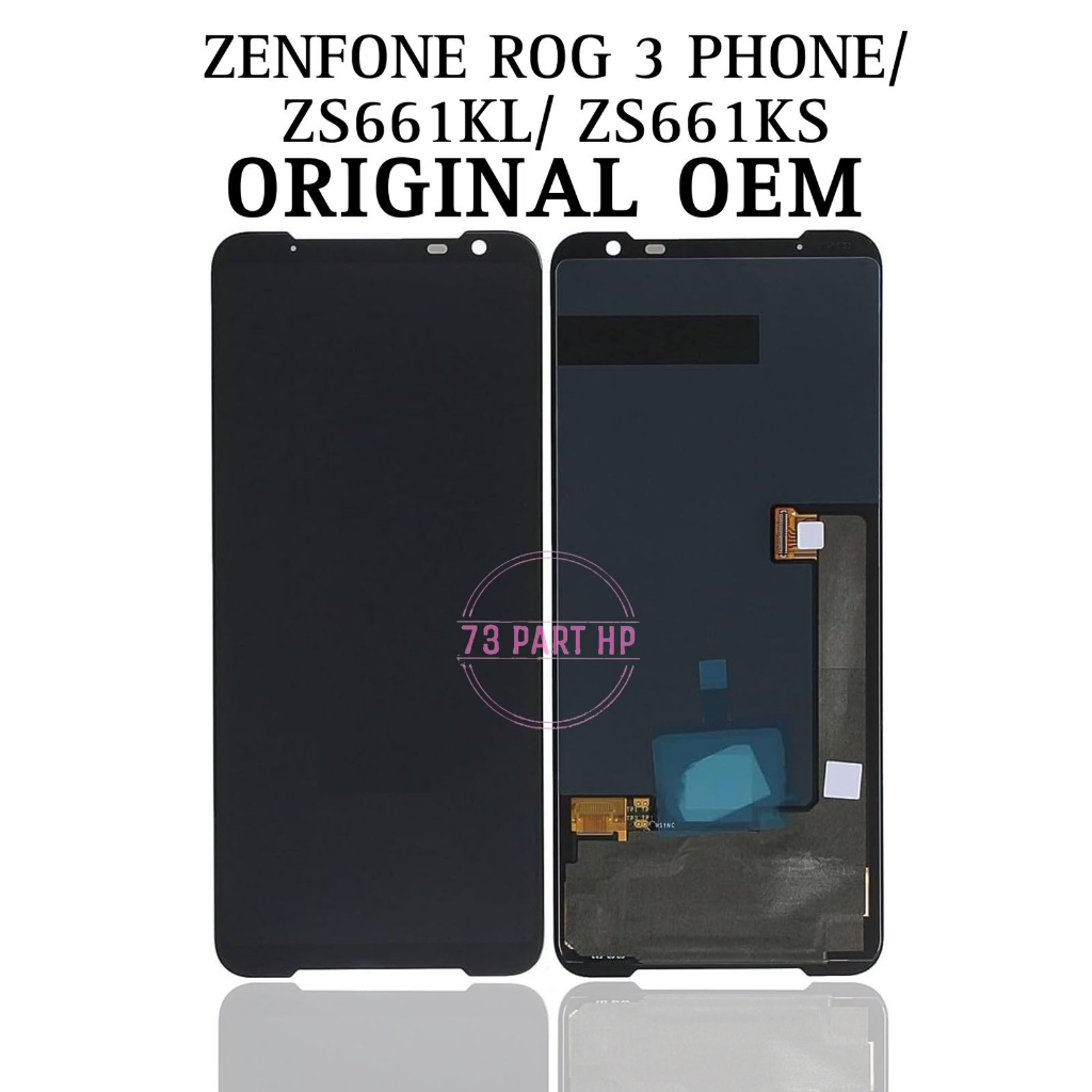 LCD Touchscreen Fullset Zenfone Rog 3 Phone / ZS661KL / ZS661KS