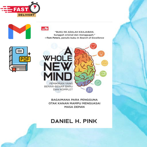 

A Whole New Mind (Pemikiran yang Benar dan komplet)